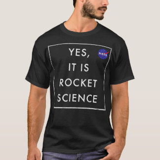 T-shirt Oui, C'Est La Science Des Roquettes
