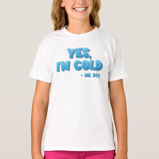 T-shirt Oui, j’ai froid - Moi 24/7 (Devant)