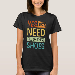 T-shirt Oui, j'ai besoin de toutes ces chaussures  Shopper