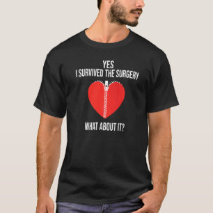 T-shirt Oui J'Ai Survécu À La Chirurgie Et À Ce Sujet Ouve