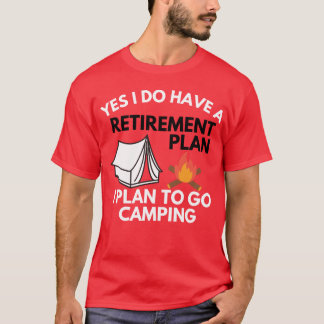 T-shirt Oui, j'ai un cadeau de camping pour plan de retrai