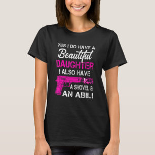 T-shirt Oui J'ai une belle fille a un pistolet A S