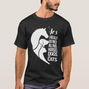 T-shirt Oui J'Ai Vraiment Besoin De Tous Ces Chevaux Chien