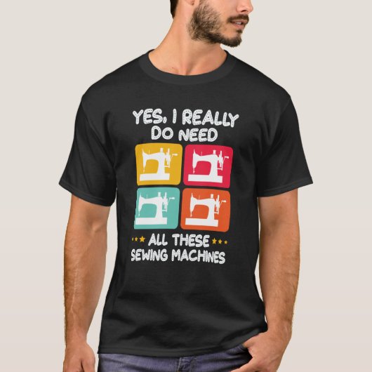T-shirt Oui J'Ai Vraiment Besoin De Toutes Ces Machines À  (Devant)