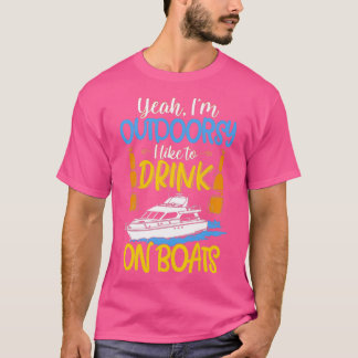 T-shirt Oui, J'Aime Boire Sur Des Bateaux À L'Extérieur