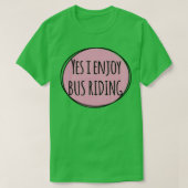 T-shirt Oui j'aime l'équitation de bus (Design devant)