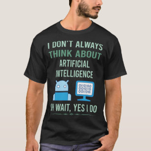 T-shirt Oui Je fais de l'intelligence artificielle AI