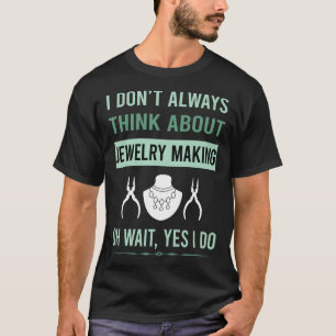 T-shirt Oui, je fais des bijoux Fabrication de bijoux Bijo