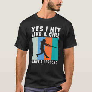 T-shirt Oui, je frappe comme une fille qui veut une leçon 