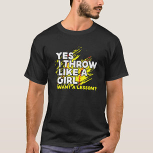 T-shirt Oui Je Jette Comme Une Fille Qui Veut Une Leçon