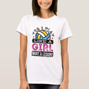 T-shirt Oui Je joue comme une fille Joueuse de volley-ball