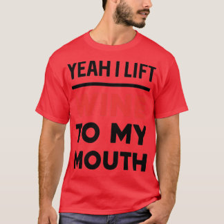 T-shirt Oui, Je Lève Du Vin À Ma Bouche