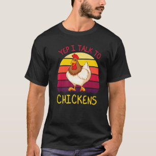 T-shirt Oui je parle aux poulets Citation de poulet Fermie