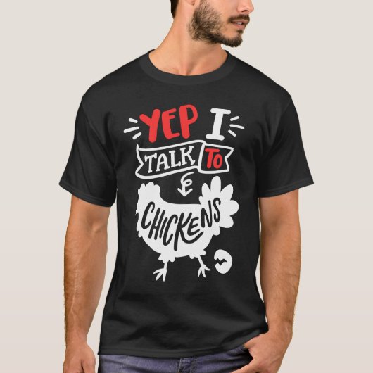 T-shirt Oui, je parle aux poulets Elevage de poulets (Devant)