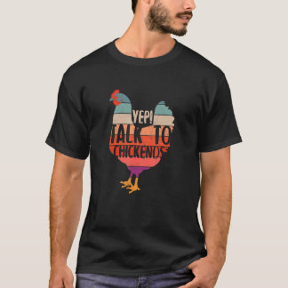 T-shirt Oui je parle aux poulets Les amateurs de poulets m