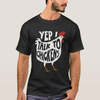 T-shirt Oui, Je Parle Aux Poulets Mignons Bouffons De Poul