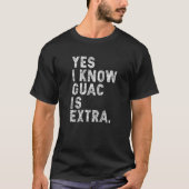 T-shirt Oui Je sais que Guac est Extra Guacamole Cinco May (Devant)