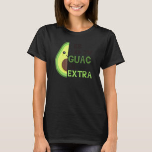 T-shirt Oui Je Sais Que Guac Est Extra Mignonne Avocado Gu