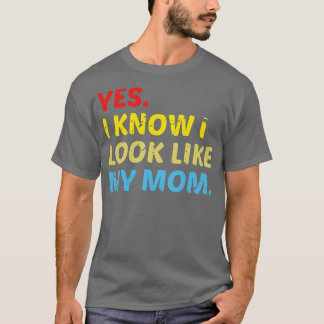 T-shirt oui je sais que j'ai l'air de ma maman 2