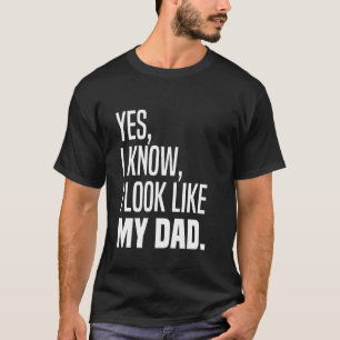 T-shirt Oui Je Sais Que Mon Père A L'Air Drôle De Moi