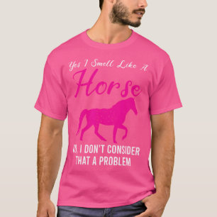 T-shirt Oui, je sens comme un amoureux de ferme équestre d