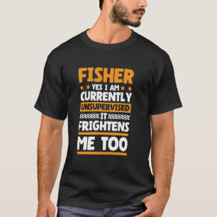 T-shirt Oui, je suis actuellement un pêcheur non surveillé