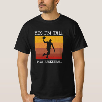 T-shirt oui, je suis grand, je joue au basket-ball