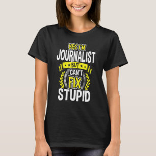 T-shirt Oui, je suis journaliste