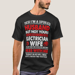 T-shirt Oui Je Suis Mal Mari Électricien Femme Fier El