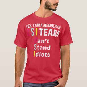 T-shirt Oui Je Suis Membre De L'Équipe CIS Drôle T Shirts 