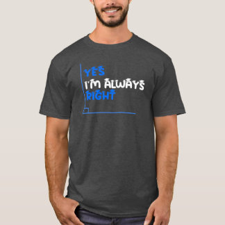 T-shirt Oui, je suis toujours droite Funny Math Teacher Ch