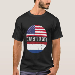 T-shirt Oui, je suis tous les deux American Pays-Bas Flags