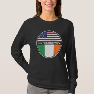 T-shirt Oui Je suis tous les deux le drapeau d'Irlande des