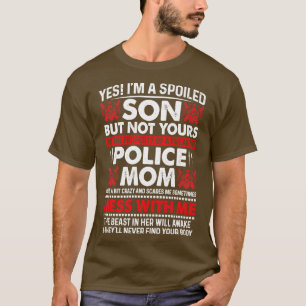 T-shirt Oui Je Suis Un Fils Mal De Police Maman Fière Poli