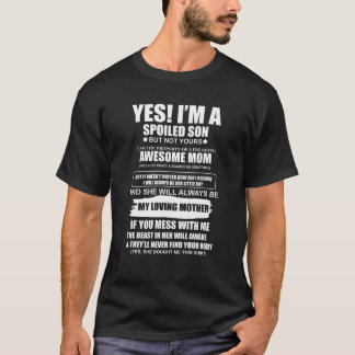 T-shirt Oui, je suis un fils mal, mais pas votre Aweso fâc