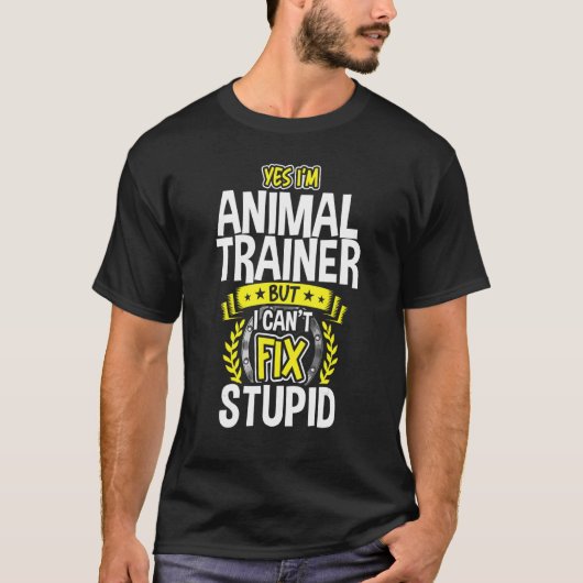 T-shirt Oui, je suis un formateur d'animaux (Devant)
