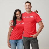T-shirt Oui je suis un modèle (Unisexe)