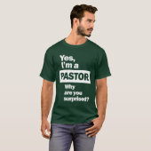 T-shirt Oui, je suis un pasteur Drôle Citation chrétienne (Devant entier)