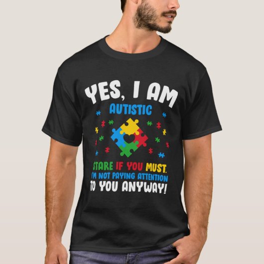 T-shirt Oui Je Suis Un Stone Autiste Si Vous Devez (Devant)