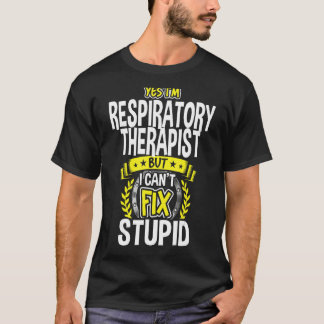 T-shirt Oui, je suis un thérapeute respiratoire