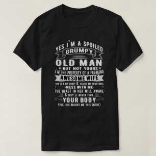 T-shirt Oui, je suis un vieil homme grincheux de la femme 