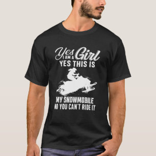 T-shirt Oui Je Suis Une Fille Oui C'Est Mon Motoneige Non