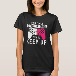 T-shirt Oui Je suis Une Gamer Girl Gaming Stuff Girls Ado
