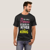 T-shirt Oui Je Suis Une Princesse Parce Que Mon Père Est L (Devant entier)