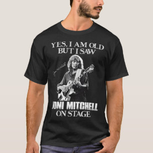 T-shirt Oui je suis vieux mais j'ai vu Joni sur scène
