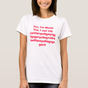 T-shirt Oui, je suis WelshYes, je peux dire