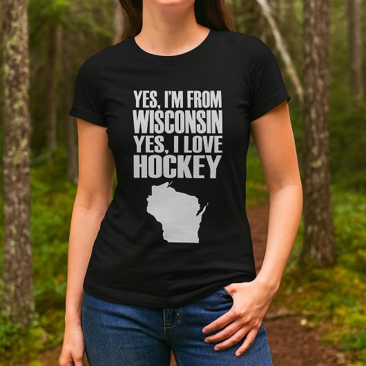 T-shirt Oui Je viens du Wisconsin Oui J'aime le hockey