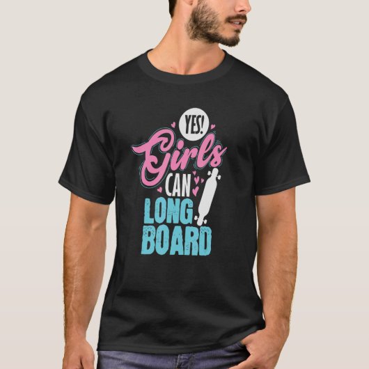 T-shirt Oui Les Filles Peuvent Longboard Skateboard (Devant)