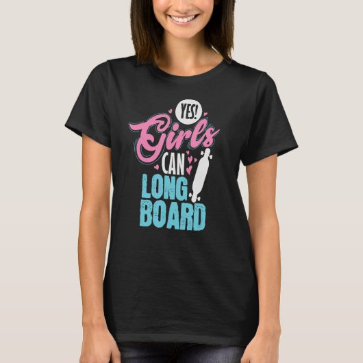 T-shirt Oui Les Filles Peuvent Longboard Skateboard (Devant)