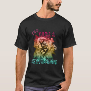 T-shirt Oui Les Filles Peuvent Skateboard Pour Les Gurls S